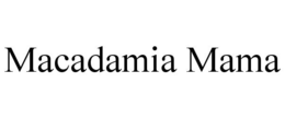 MACADAMIA MAMA trademark