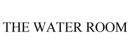 THE WATER ROOM trademark
