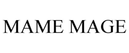 MAME MAGE trademark