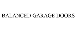 BALANCED GARAGE DOORS trademark
