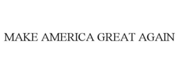 MAKE AMERICA GREAT AGAIN trademark