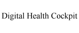 DIGITAL HEALTH COCKPIT trademark