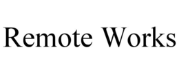 REMOTE WORKS trademark