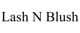 LASH N BLUSH trademark