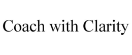 COACH WITH CLARITY trademark