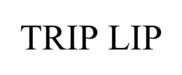 TRIP LIP trademark