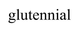 GLUTENNIAL trademark