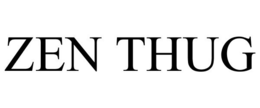 ZEN THUG trademark