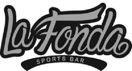 LA FONDA SPORTS BAR trademark