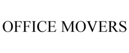 OFFICE MOVERS trademark
