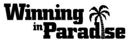 WINNING IN PARADISE trademark