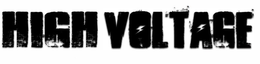 HIGH VOLTAGE trademark