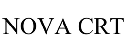 NOVA CRT trademark