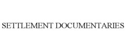 SETTLEMENT DOCUMENTARIES trademark
