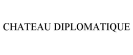 CHATEAU DIPLOMATIQUE trademark