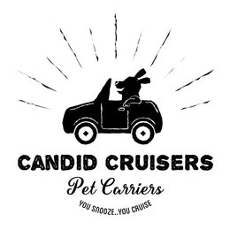 CANDID CRUISERS PET CARRIERS YOU SNOOZE YOU CRUISE trademark