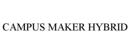CAMPUS MAKER HYBRID trademark