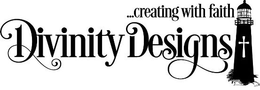 ...CREATING WITH FAITH DIVINITY DESIGNS trademark