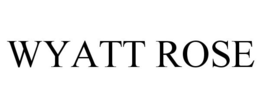 WYATT ROSE trademark