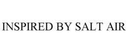 INSPIRED BY SALT AIR trademark