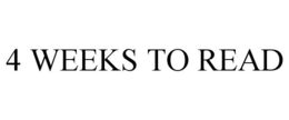 4 WEEKS TO READ trademark