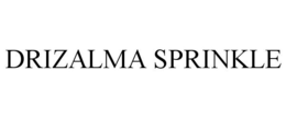 DRIZALMA SPRINKLE trademark