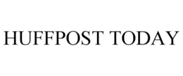 HUFFPOST TODAY trademark