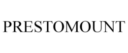 PRESTOMOUNT trademark