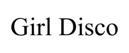 GIRL DISCO trademark