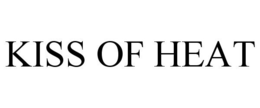 KISS OF HEAT trademark
