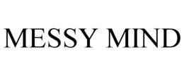 MESSY MIND trademark