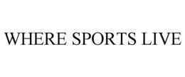 WHERE SPORTS LIVE trademark