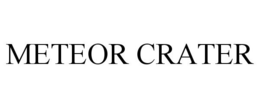 METEOR CRATER trademark