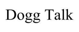 DOGG TALK trademark