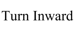 TURN INWARD trademark