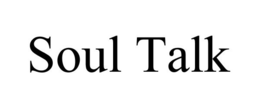 SOUL TALK trademark