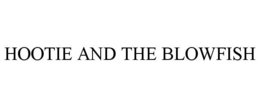 HOOTIE AND THE BLOWFISH trademark
