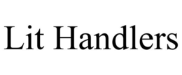 LIT HANDLERS trademark