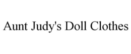 AUNT JUDY'S DOLL CLOTHES trademark
