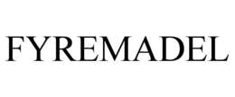 FYREMADEL trademark
