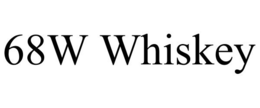68W WHISKEY trademark