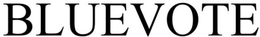BLUEVOTE trademark
