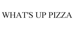 WHAT'S UP PIZZA trademark