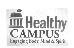 HEALTHY CAMPUS ENGAGING BODY, MIND & SPIRIT trademark