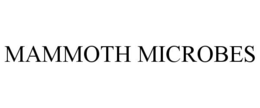MAMMOTH MICROBES trademark