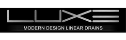 LUXE MODERN DESIGN LINEAR DRAINS trademark