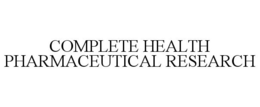 COMPLETE HEALTH PHARMACEUTICAL RESEARCH trademark