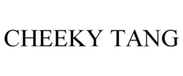 CHEEKY TANG trademark