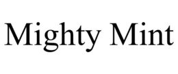 MIGHTY MINT trademark