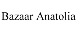BAZAAR ANATOLIA trademark